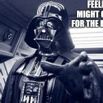 Darth vader Force choke Meme Generator - Imgflip