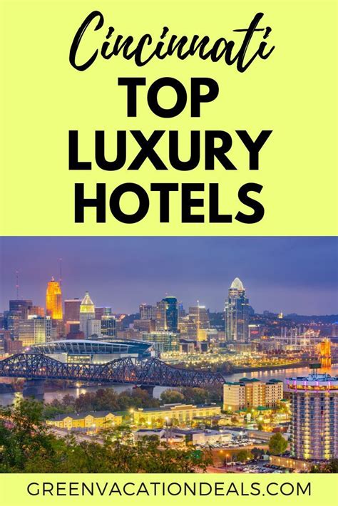 Top Luxury Hotels in Cincinnati | Cincinnati hotels, Luxury hotel, Top ...