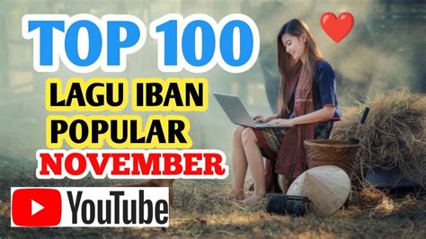 TOP 100 LAGU IBAN POPULAR BULAN NOVEMBER 2021 - YouTube