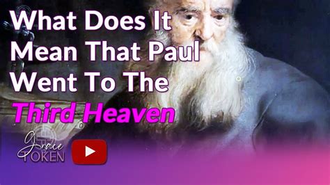 What Does It Mean That Paul Went To The Third Heaven - YouTube