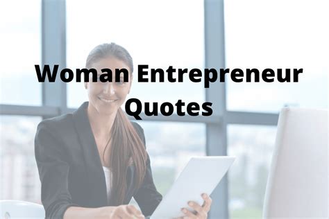 Top 100 Woman Entrepreneur Quotes To Inspire