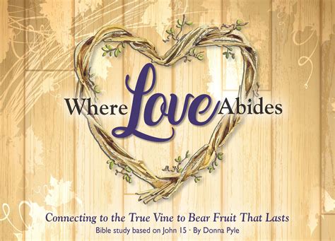 Launch Day! "Where Love Abides" Bible Study - Artesian Ministries