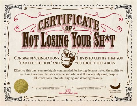 Your Certificate Of Not Losing Your Sht Parentalaughs Funny In Funny Certificate Templates - 10 ...