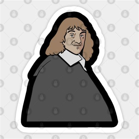 Philosophy of René Descartes - Philosophy - Sticker | TeePublic