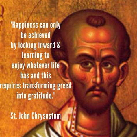 St John Chrysostom on Happiness Saint Quotes Catholic, Catholic Saints, Religious Quotes ...