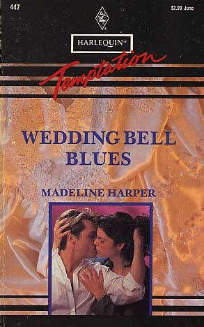 Wedding Bell Blues by Madeline Harper - FictionDB