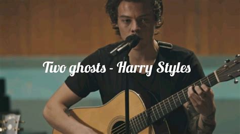 Harry Styles - Two Ghosts (Lyrics) - YouTube