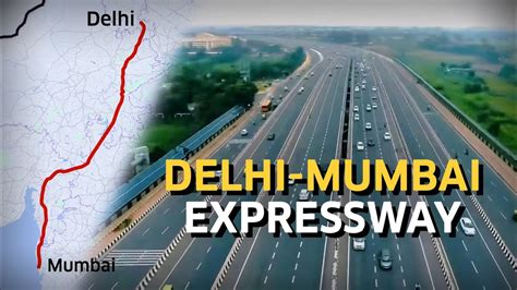 Delhi Mumbai Expressway Route, Map, Current Status & Opening Date