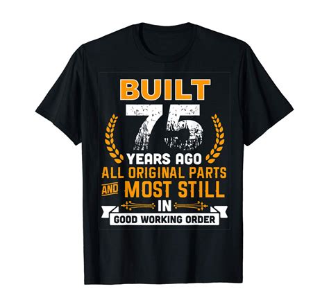 Funny 75th Birthday Shirts 75 Years Old Gifts | Minaze