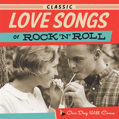 Classic Love Songs of Rock & Roll: Our Day Will Come : Classic Love ...