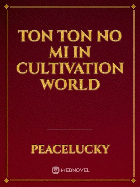 Read Ton Ton No Mi In Cultivation World - Peacelucky - WebNovel