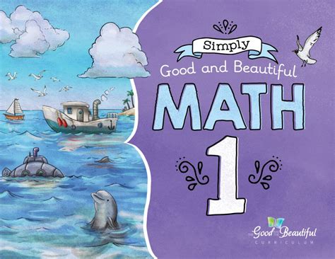 Math 1 Course Set - Simply Good & Beautiful Math - The Good and the Beautiful