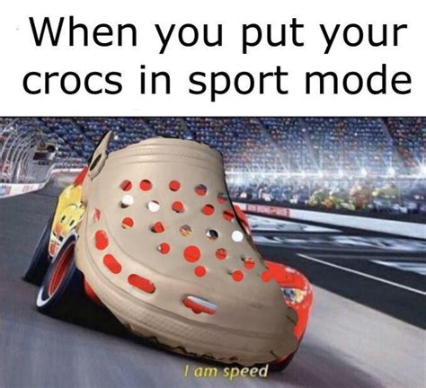 crocs | Crocs In Sport Mode | Know Your Meme