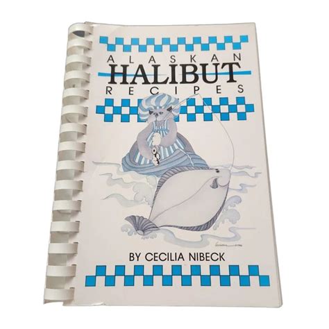 Alaskan Halibut Recipes Cookbook by Cecilia Nibeck 1998 - Etsy in 2022 ...