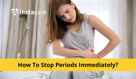 How To Stop Periods Immediately? - 6 Safe Ways