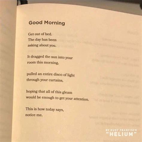 Good Morning by Rudy Francisco | Good morning poems, Good morning quotes, Rudy francisco poems