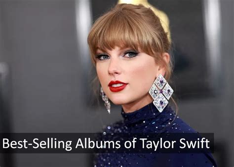 Taylor Swift Best-selling Albums in Order: An artist with 200 million ...