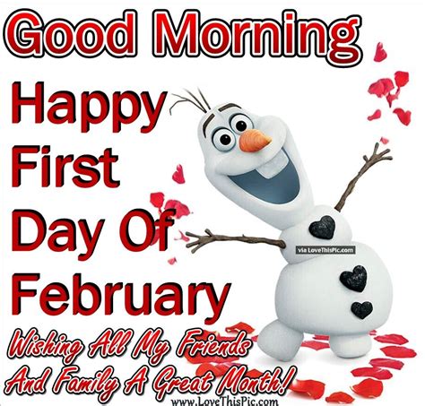 Good Morning Happy First Day Of February Wishing My Friends And Family ...