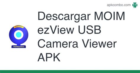 MOIM ezView USB Camera Viewer APK (Android App) - Descarga Gratis