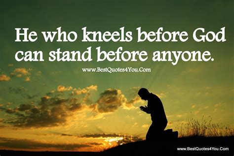 Kneel Before God Quotes - ShortQuotes.cc