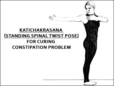 Katichakrasana (Standing Spinal Twist Pose) For Curing Constipation ...