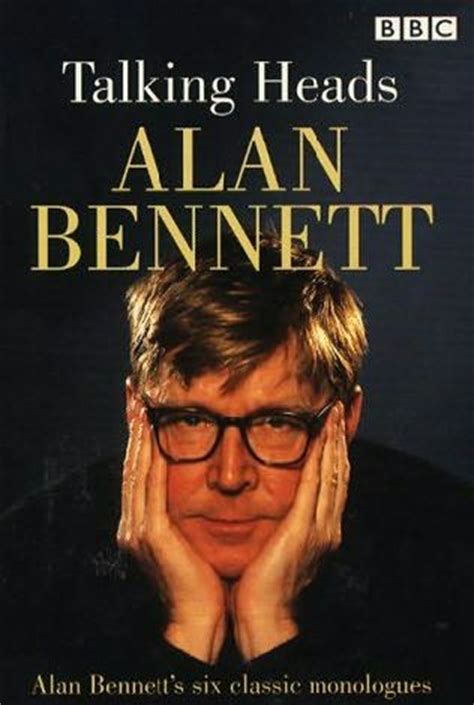 Talking Heads by Alan Bennett