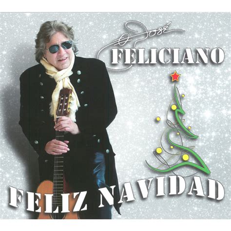 FELIZ NAVIDAD - Álbum de José Feliciano | Spotify