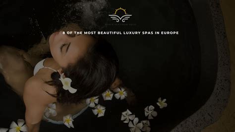 8 of the most beautiful luxury spas in Europe