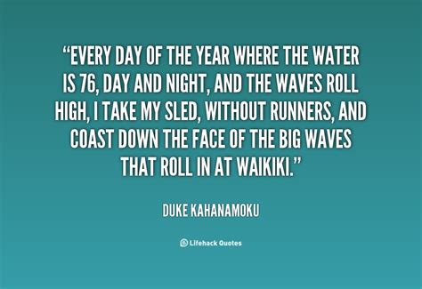 Duke Kahanamoku Quotes. QuotesGram