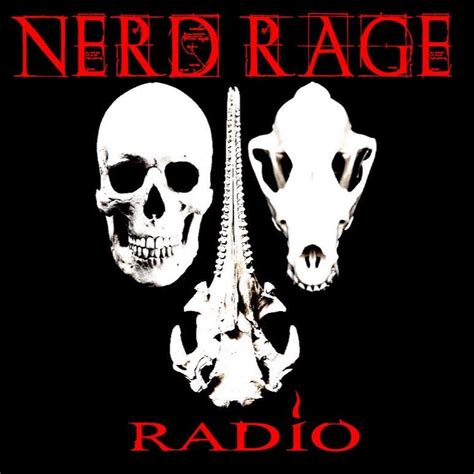 Nerd Rage Radio Podcast