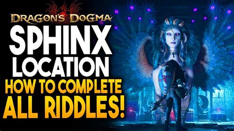 MillGaming: Dragon's Dogma 2 - Sphinx Location / All Riddles & Rewards - How To Find Sphinx And ...