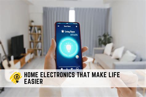 Home Electronics That Make Life Easier | Technology