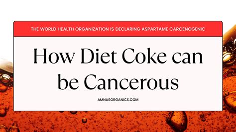 Diet Coke is cancerous? world health organization declaring aspartame carcenogenic – Amna's ...