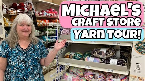 YARN TOUR at Michael's - New Yarns New Colors - Let's Take a Look!! - YouTube