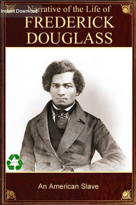 Narrative of the Life of Frederick Douglass (1845) by Frederick Douglass (autobiography ...