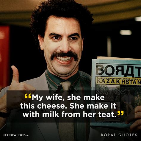 21 Not So Best Borat Quotes | 21 Funny Borat Quotes That Are Offensive