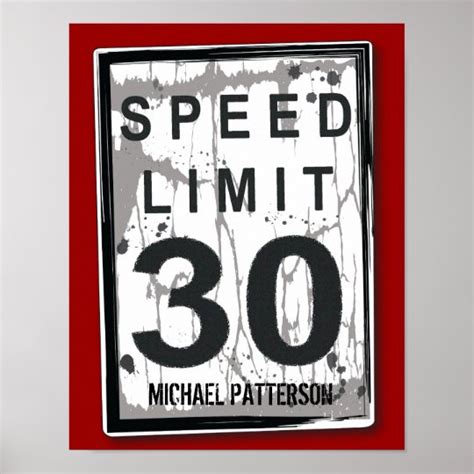 30th Birthday Funny Grungy Speed Limit Sign Poster | Zazzle.com