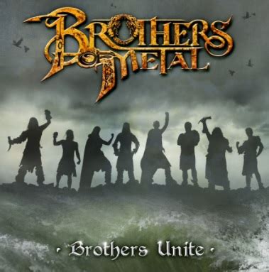 Brothers of Metal - Brothers Unite - Encyclopaedia Metallum: The Metal Archives