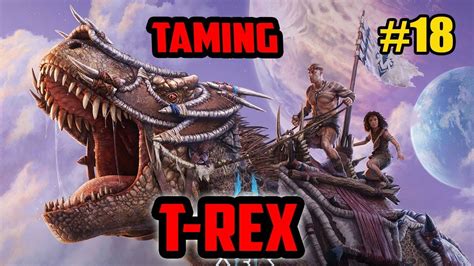 T-Rex Taming Full Tek Rex ( Transformer ) | Epsiode ~ 18 | Ark Fjordur ...