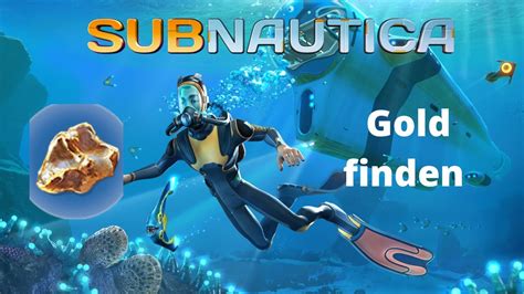 Subnautica - Gold finden - YouTube