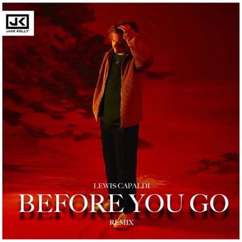 'Before You Go' is het meest persoonlijke nummer van Lewis Capaldi ...