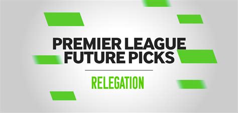 2023-24 Premier League Futures: Relegation Odds, Predictions & Best ...