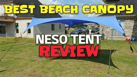 Neso Tents Grande REVIEW 😃👍 BEST TRAVEL CANOPY - YouTube