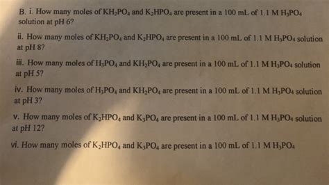 Solved B. i. How many moles of KH2PO4 and K2HPO4 are present | Chegg.com