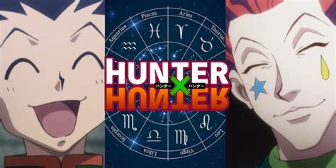 Which Hunter X Hunter Character Are You Based On Your Zodiac?