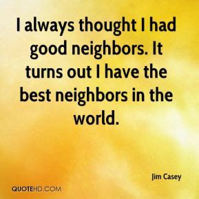 Good Neighbor Quotes. QuotesGram