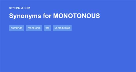 Another word for MONOTONOUS > Synonyms & Antonyms