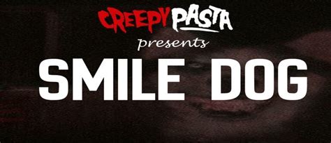 Smile Dog Archives - Creepypasta