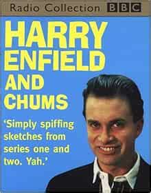 HARRY ENFIELD AND CHUMS: 9780563382294: Amazon.com: Books