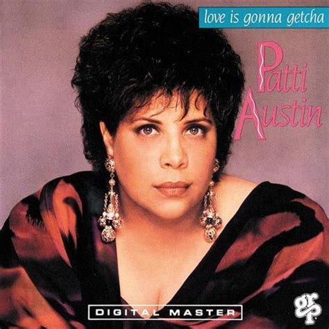 Patti Austin - Love Is Gonna Getcha Lyrics and Tracklist | Genius